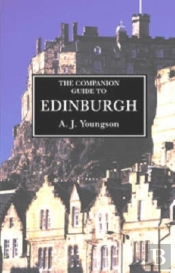 The Companion Guide To Edinburgh And The Borders