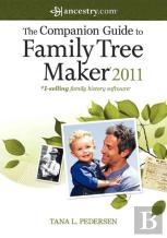 The Companion Guide To Family Tree Maker 2011