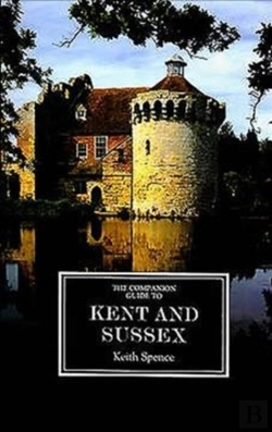 Bertrand.pt - The Companion Guide To Kent And Sussex (Ne)
