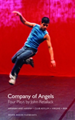Bertrand.pt - The Company Of Angels: Four Plays By John Retallack