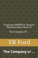 The Company Of ... Because Ministries Have Hearts 2!