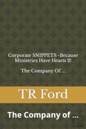 The Company Of ... Because Ministries Have Hearts 2!