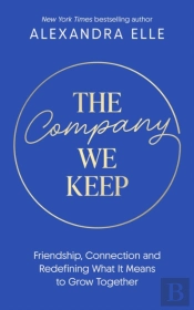 The Company We Keep
