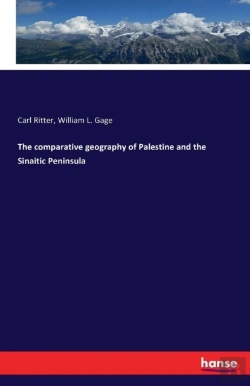 Bertrand.pt - The Comparative Geography Of Palestine And The Sinaitic Peninsula