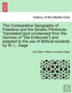 Bertrand.pt - The Comparative Geography Of Palestine And The Sinaitic Peninsula. Translated (And Condensed From The German Of 
