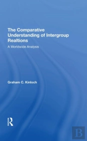 The Comparative Understanding Of Intergroup Relations