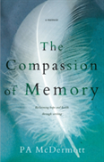 The Compassion Of Memory