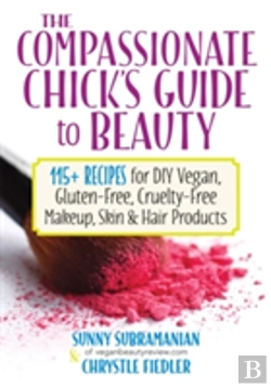 Bertrand.pt - The Compassionate Chick'S Guide To Diy Beauty