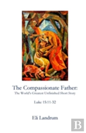 The Compassionate Father