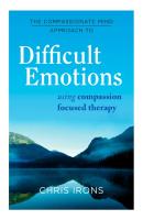 The Compassionate Mind Approach To Difficult Emotions