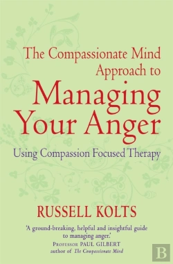 Bertrand.pt - The Compassionate Mind Approach To Managing Your Anger