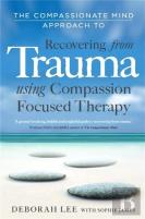 The Compassionate Mind Approach To Recovering From Trauma