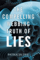 The Compelling Webbing Truth Of Lies