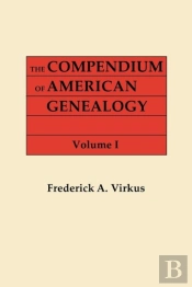 The Compendium Of American Genealogy