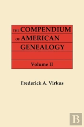The Compendium Of American Genealogy