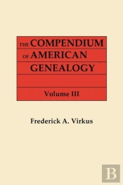 The Compendium Of American Genealogy