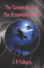 The Compendium Of The Dreamland Series