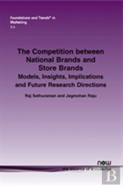 The Competition Between National Brands And Store Brands
