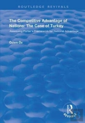 The Competitive Advantage Of Nations: The Case Of Turkey