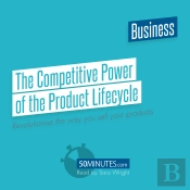 The Competitive Power Of The Product Lifecycle