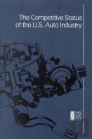 The Competitive Status Of The U.S. Auto Industry