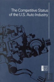 The Competitive Status Of The U.S. Auto Industry
