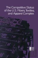 The Competitive Status Of The U.S. Fibers, Textiles, And Apparel Complex