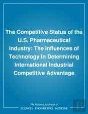 The Competitive Status Of The U.S. Pharmaceutical Industry