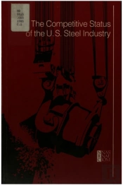 The Competitive Status Of The U.S. Steel Industry