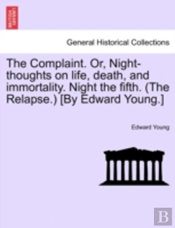 Bertrand.pt - The Complaint. Or, Night-Thoughts On Lif