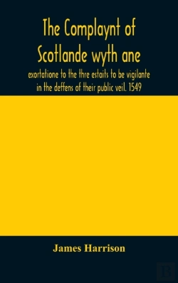 Bertrand.pt - The Complaynt Of Scotlande Wyth Ane Exor