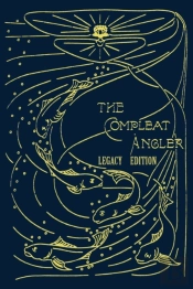 The Compleat Angler - Legacy Edition: A