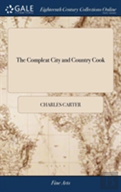 The Compleat City And Country Cook