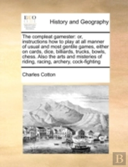 Bertrand.pt - The Compleat Gamester: Or, Instructions