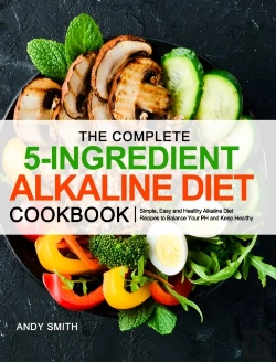 Bertrand.pt - The Complete 5-Ingredient Alkaline Diet Cookbook