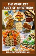 The Complete Abc'S Of Appetizers