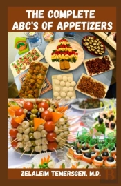 The Complete Abc'S Of Appetizers