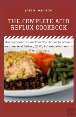Bertrand.pt - The Complete Acid Reflux Cookbook