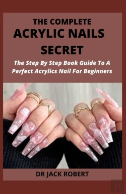 Bertrand.pt - The Complete Acrylic Nails  Secret