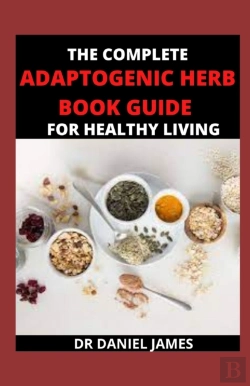 Bertrand.pt - The Complete AdарTоGеNѕ Herb Book Guide For Healthy Living