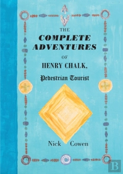 Bertrand.pt - The Complete Adventures Of Henry Chalk, Pedestrian Tourist