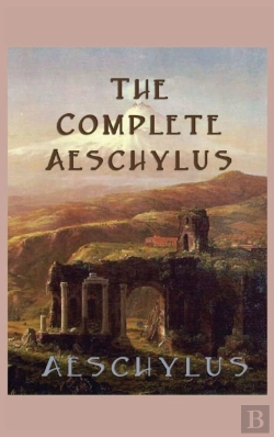 Bertrand.pt - The Complete Aeschylus