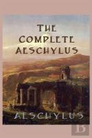 The Complete Aeschylus