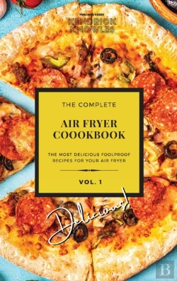 Bertrand.pt - The Complete Air Fryer Cookbook: Delicio