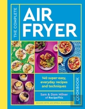 The Complete Air Fryer Cookbook