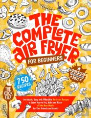 The Complete Air Fryer Cookbook For Beginners 2021
