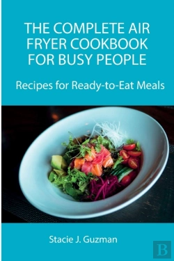 Bertrand.pt - The Complete Air Fryer Cookbook For Busy People