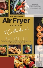 The Complete Air Fryer Cookbook : Meat A