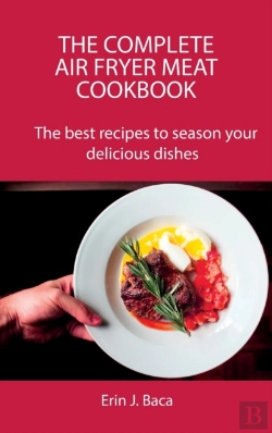 Bertrand.pt - The Complete Air Fryer Meat Cookbook