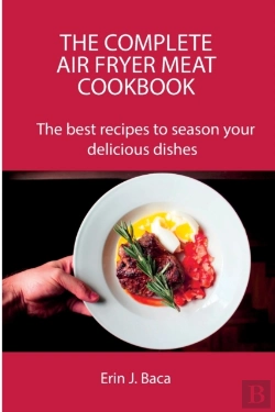 Bertrand.pt - The Complete Air Fryer Meat Cookbook